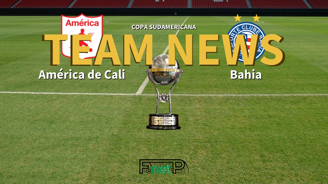 Copa Sudamericana News: America de Cali vs Bahia Confirmed Line-ups