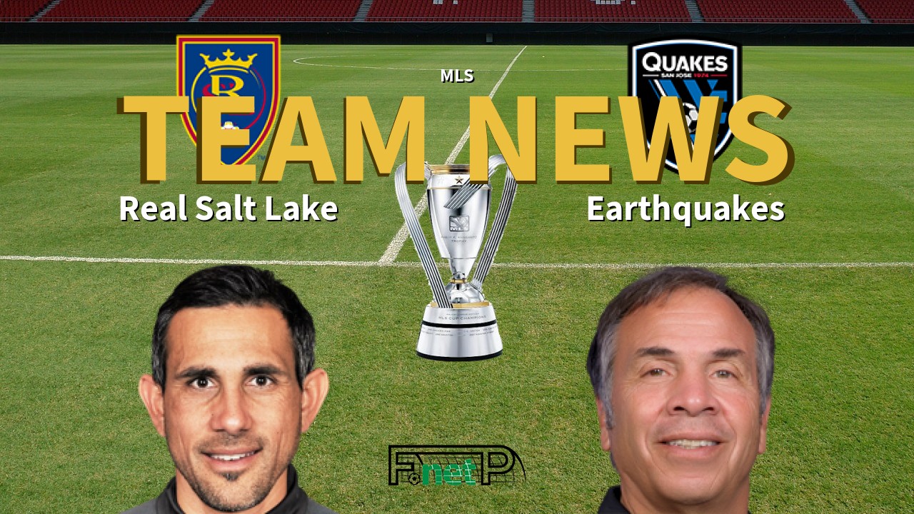 MLS News: Real Salt Lake vs San Jose Earthquakes Confirmed Line-ups