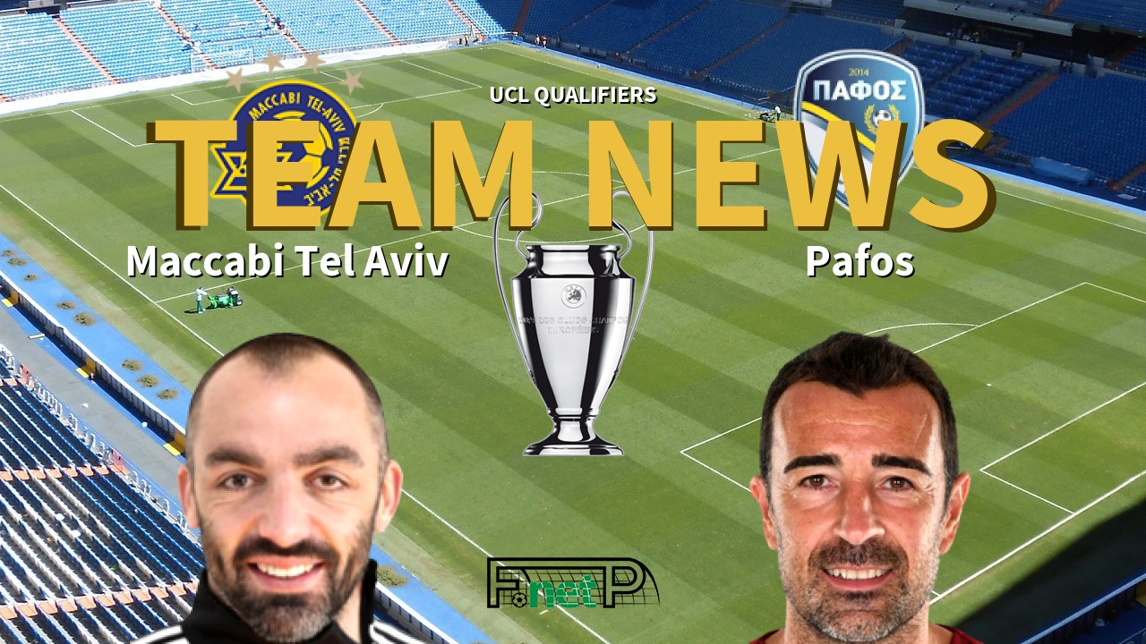 UCL Qualifiers News: Maccabi Tel Aviv vs Pafos Confirmed Line-ups