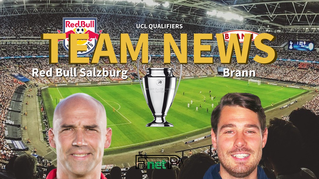 UCL Qualifiers News: Red Bull Salzburg vs SK Brann Confirmed Line-ups