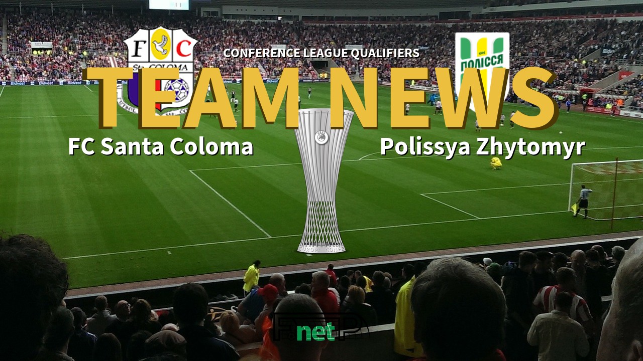 Conference League Qualifiers News: FC Santa Coloma vs Polissya Zhytomyr Confirmed Line-ups