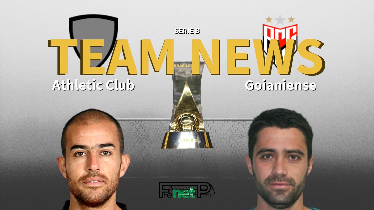 Serie B News: Athletic Club vs Atlético Goianiense Confirmed Line-ups