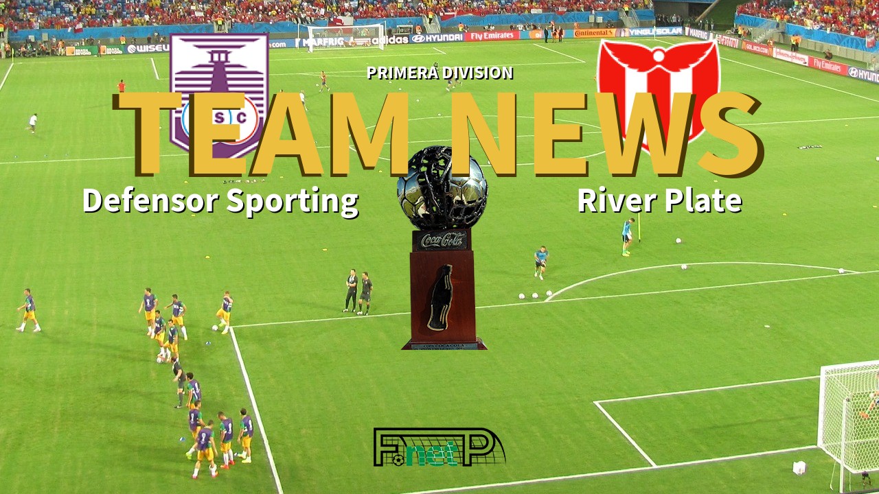 Primera Division News: Defensor Sporting vs River Plate Confirmed Line-ups