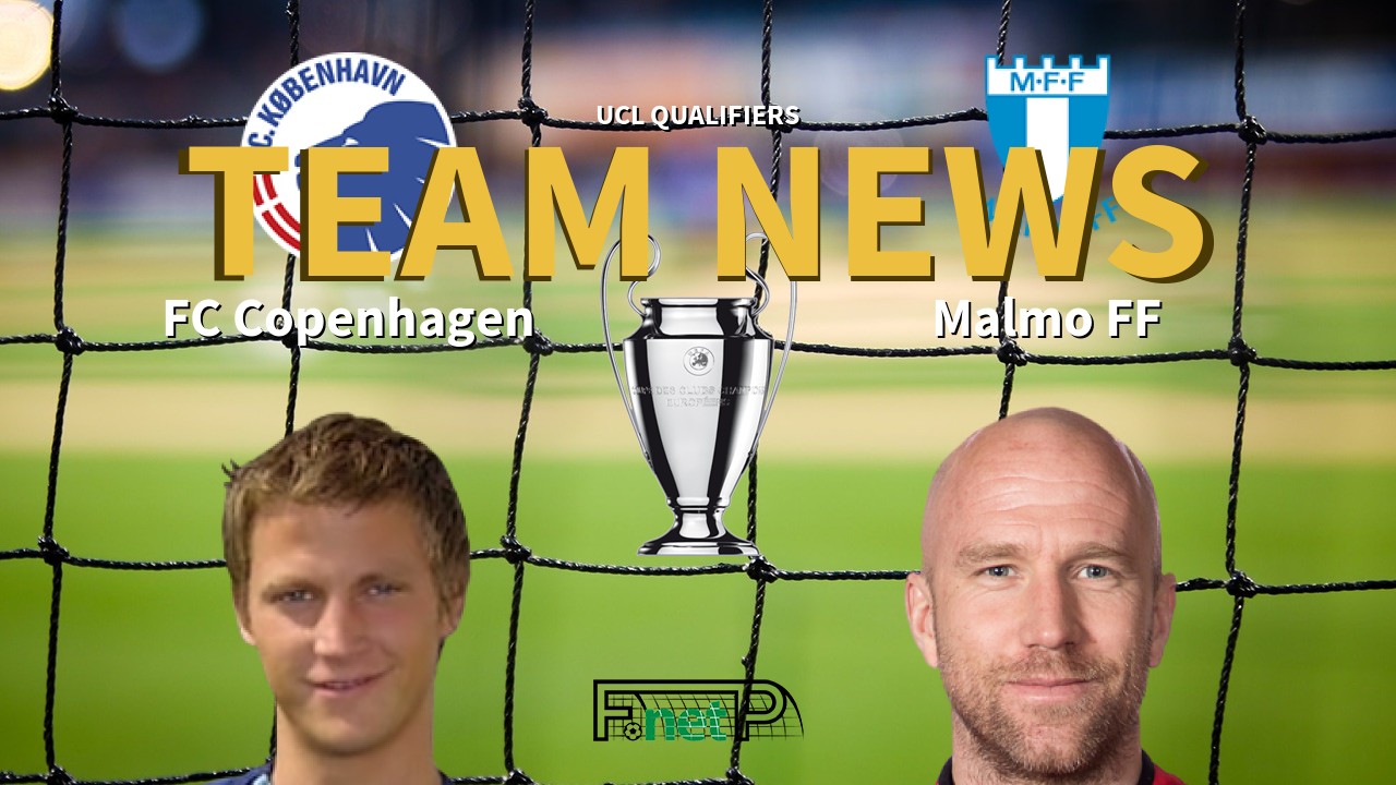 UCL Qualifiers News: FC Copenhagen vs Malmö Confirmed Line-ups