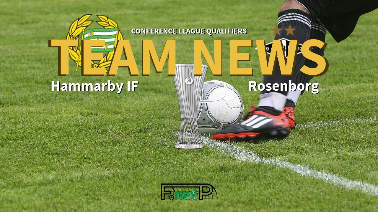 Conference League Qualifiers News: Hammarby IF vs Rosenborg BK Confirmed Line-ups