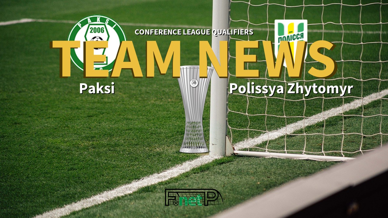 Conference League Qualifiers News: Paksi SE vs Polissya Zhytomyr Confirmed Line-ups