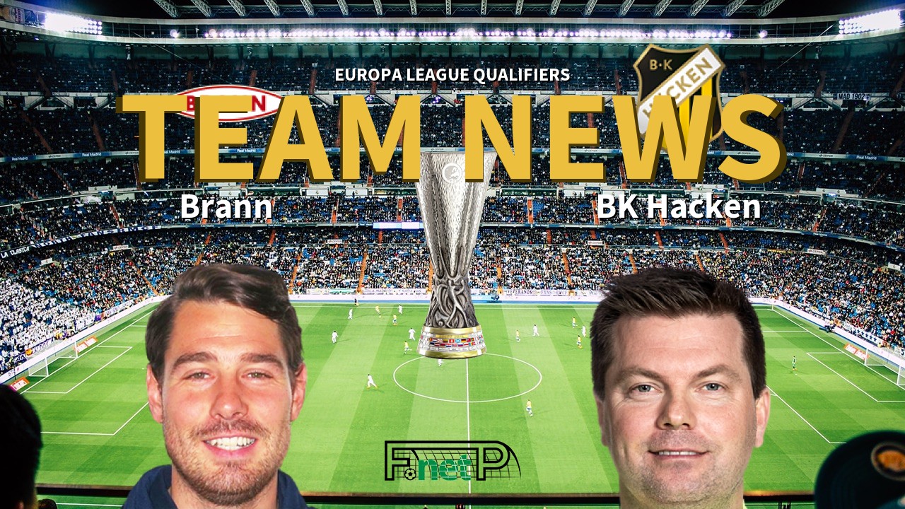 Europa League Qualifiers News: SK Brann vs BK Häcken Confirmed Line-ups