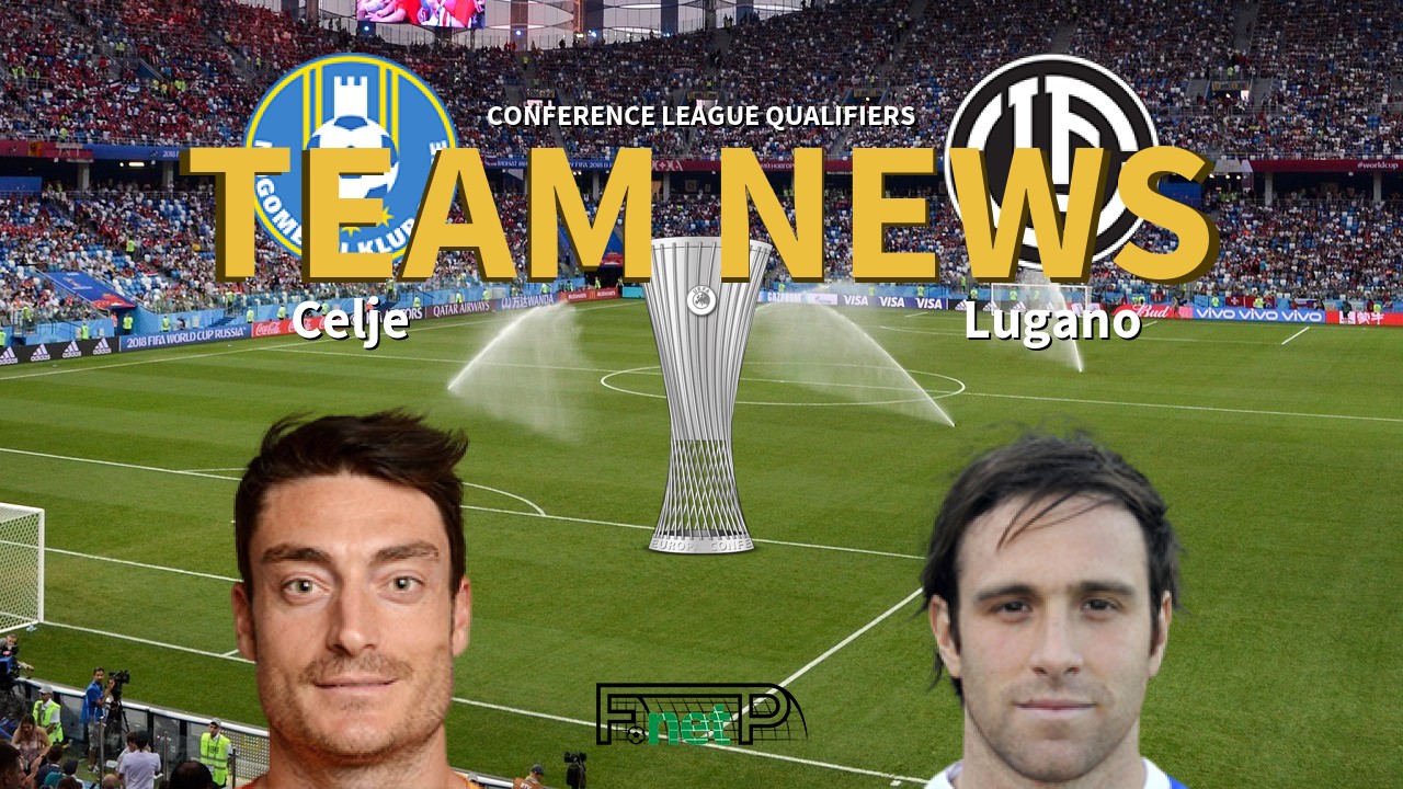Conference League Qualifiers News: Celje vs Lugano Confirmed Line-ups