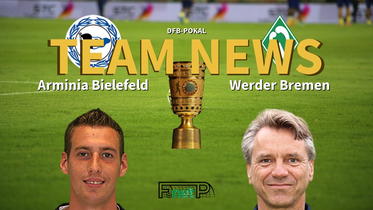 DFB-Pokal News: Arminia Bielefeld vs Werder Bremen Confirmed Line-ups