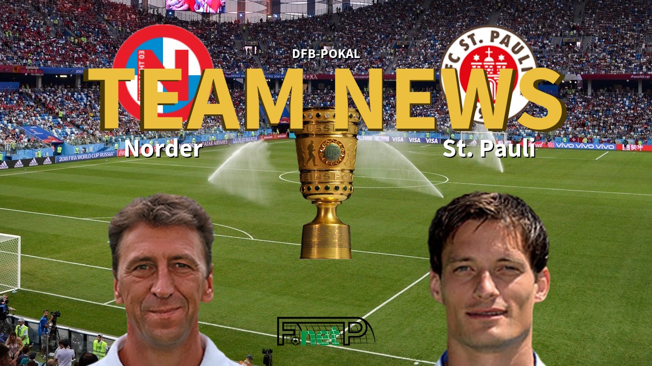 DFB-Pokal News: Eintracht Norderstedt vs St. Pauli Confirmed Line-ups