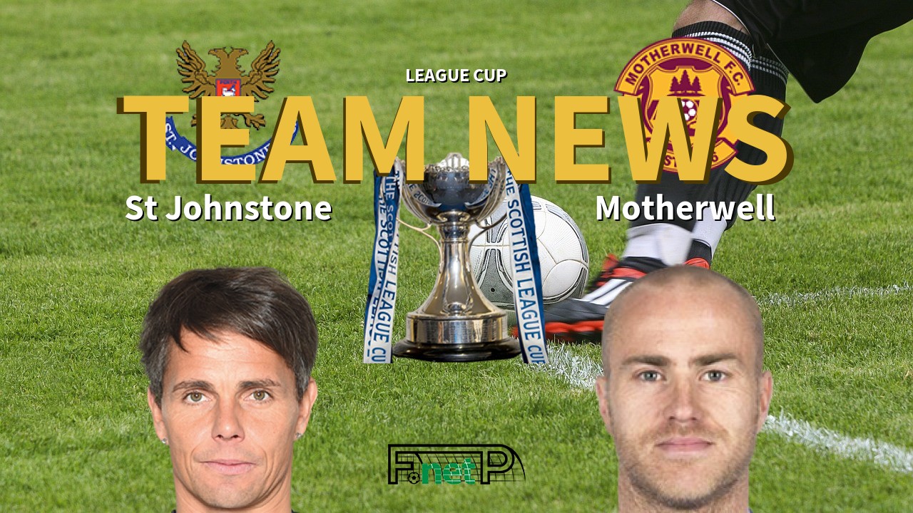 League Cup News: St Johnstone vs Motherwell Confirmed Line-ups