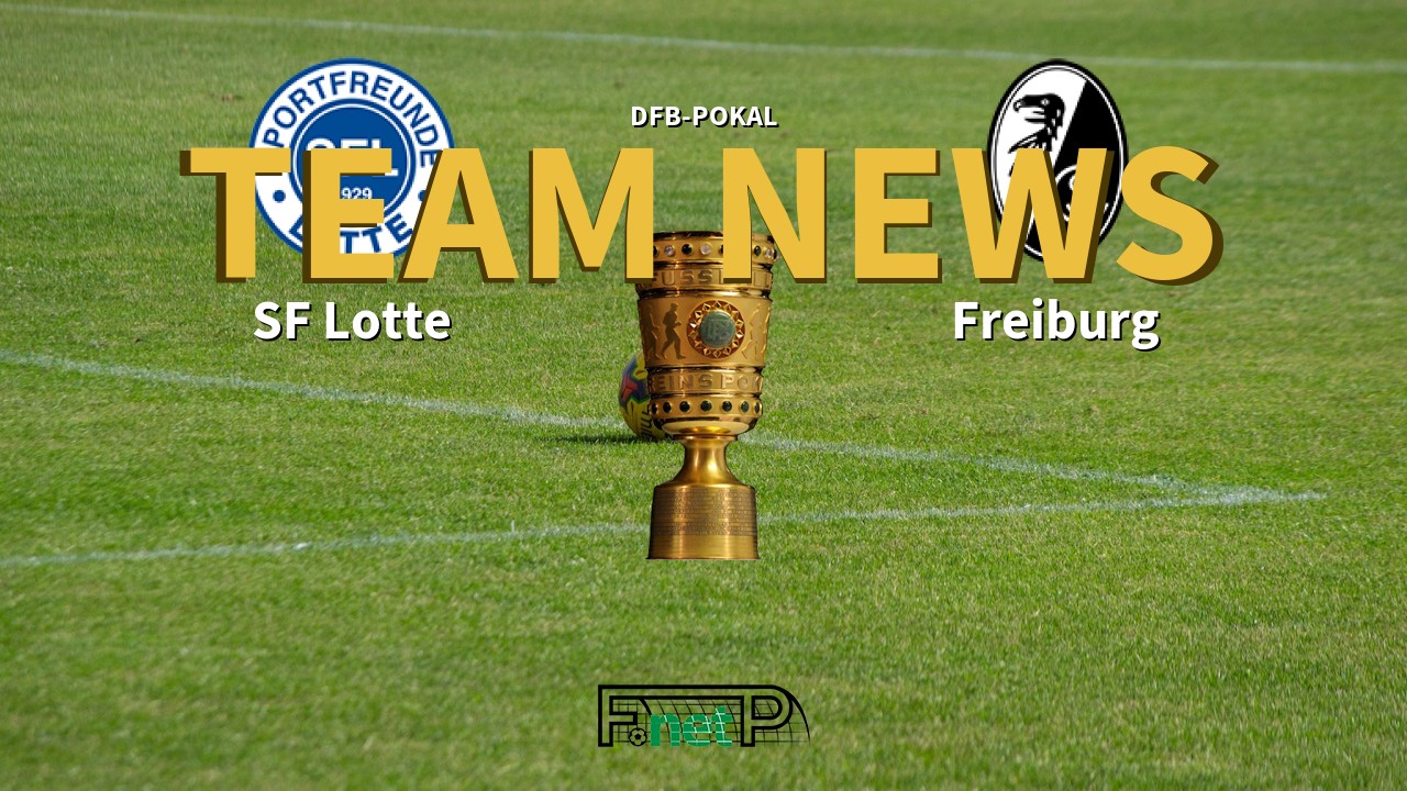 DFB-Pokal News: Sportfreunde Lotte vs Freiburg Confirmed Line-ups