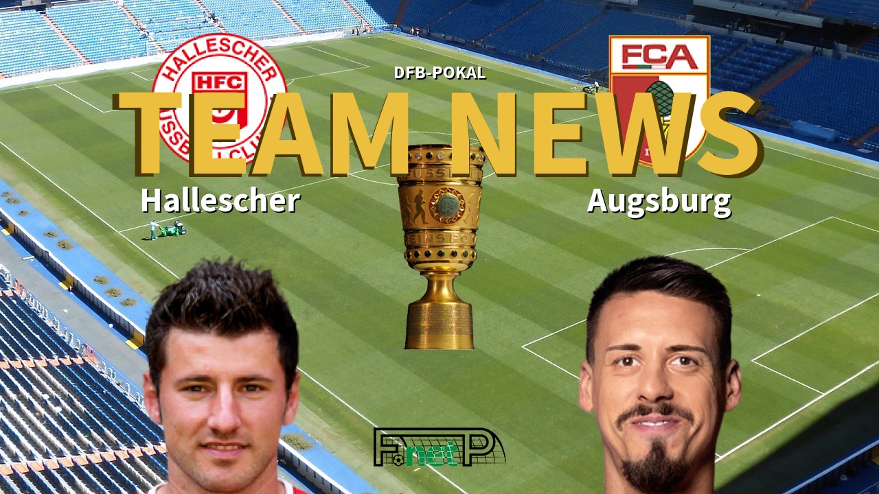 DFB-Pokal News: Hallescher vs Augsburg Confirmed Line-ups