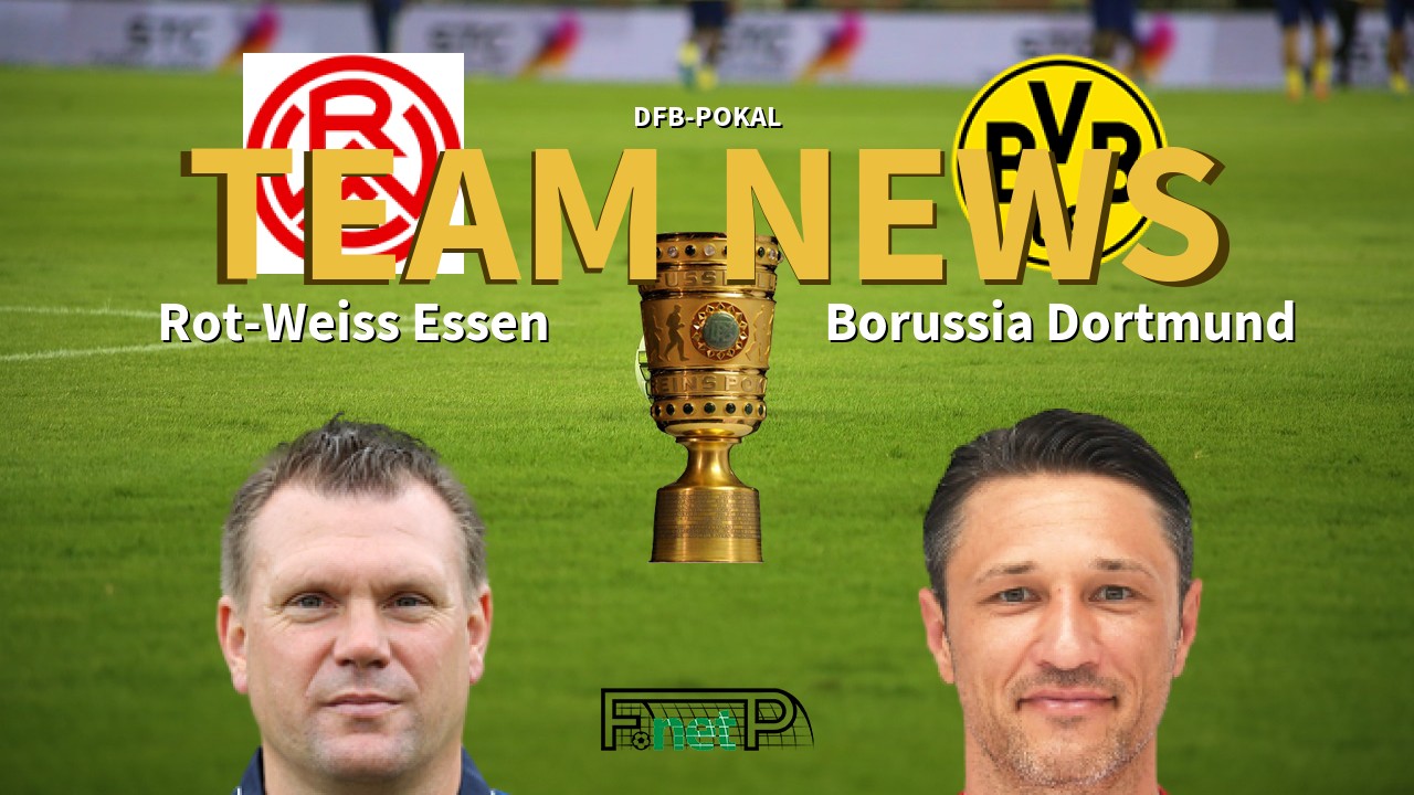 DFB-Pokal News: RW Essen vs Borussia Dortmund Confirmed Line-ups