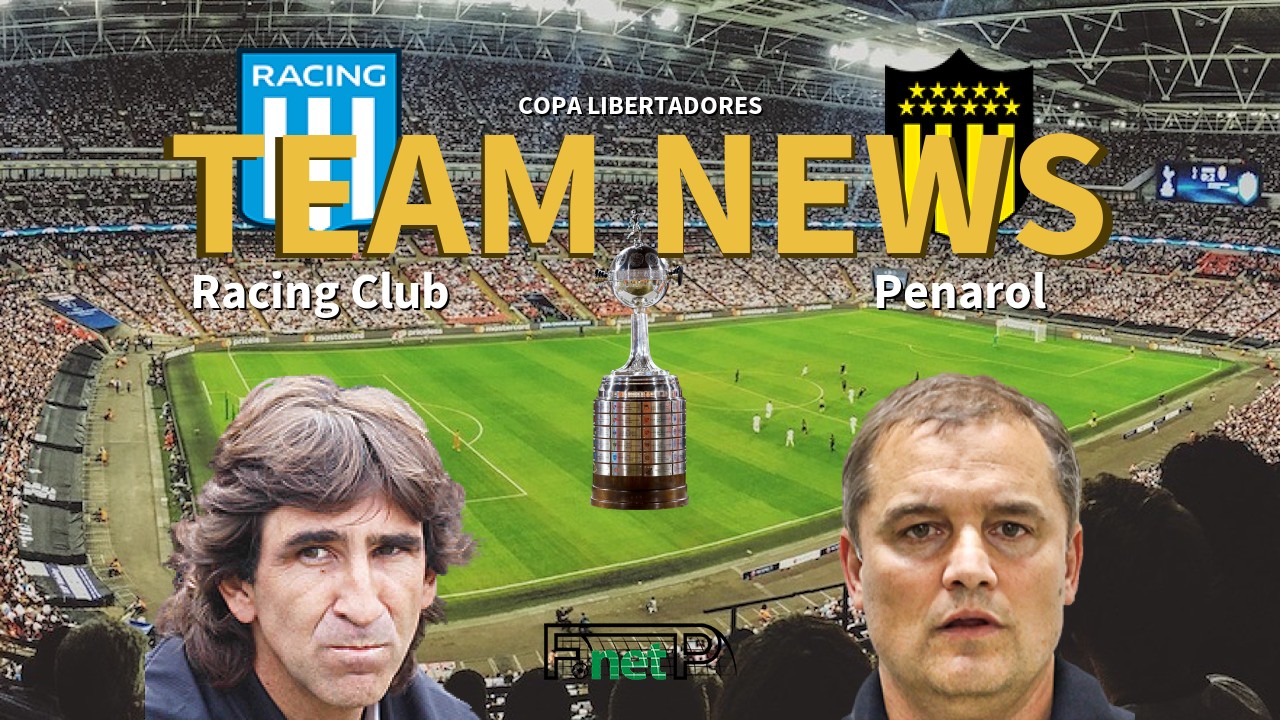 Copa Libertadores News: Racing Club vs Peñarol Confirmed Line-ups