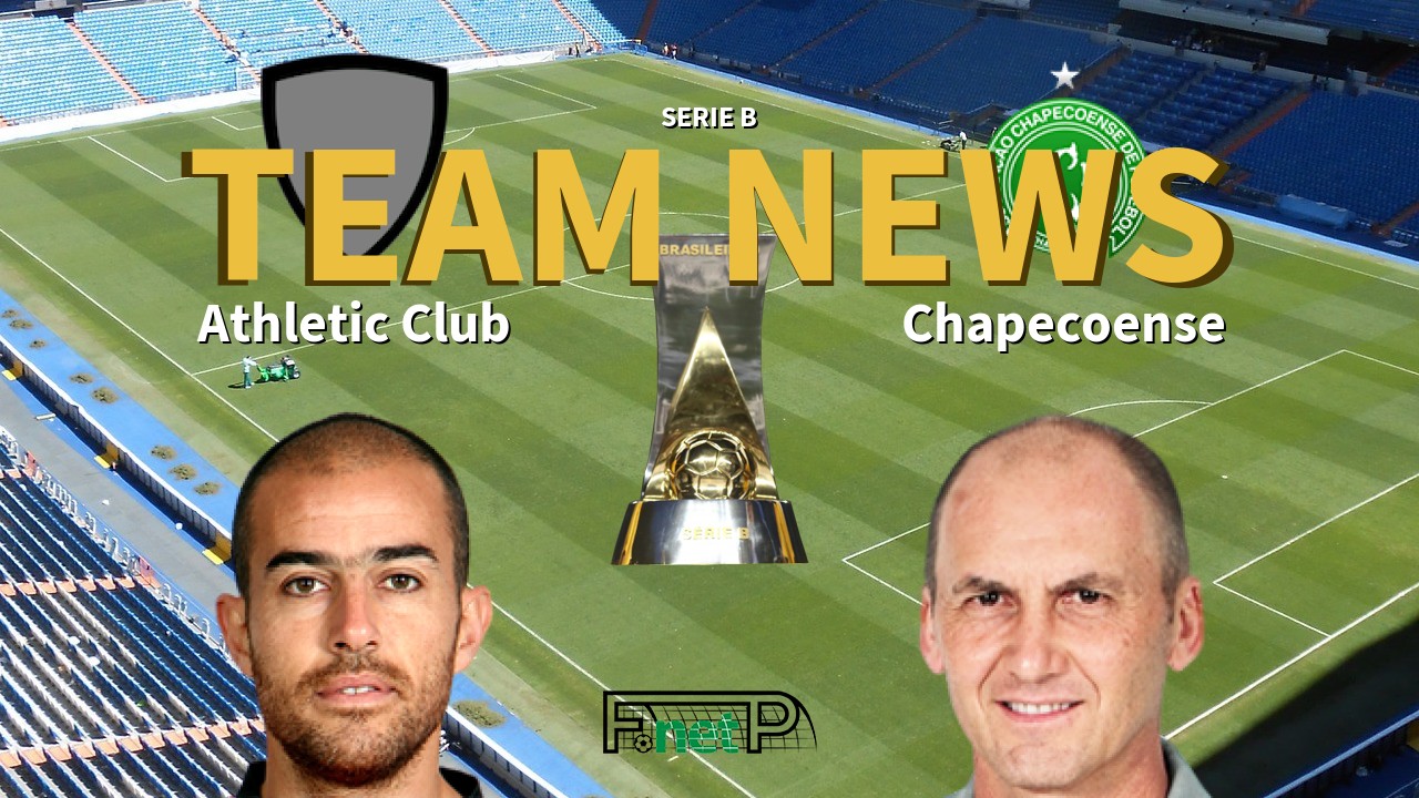 Serie B News: Athletic Club vs Chapecoense Confirmed Line-ups
