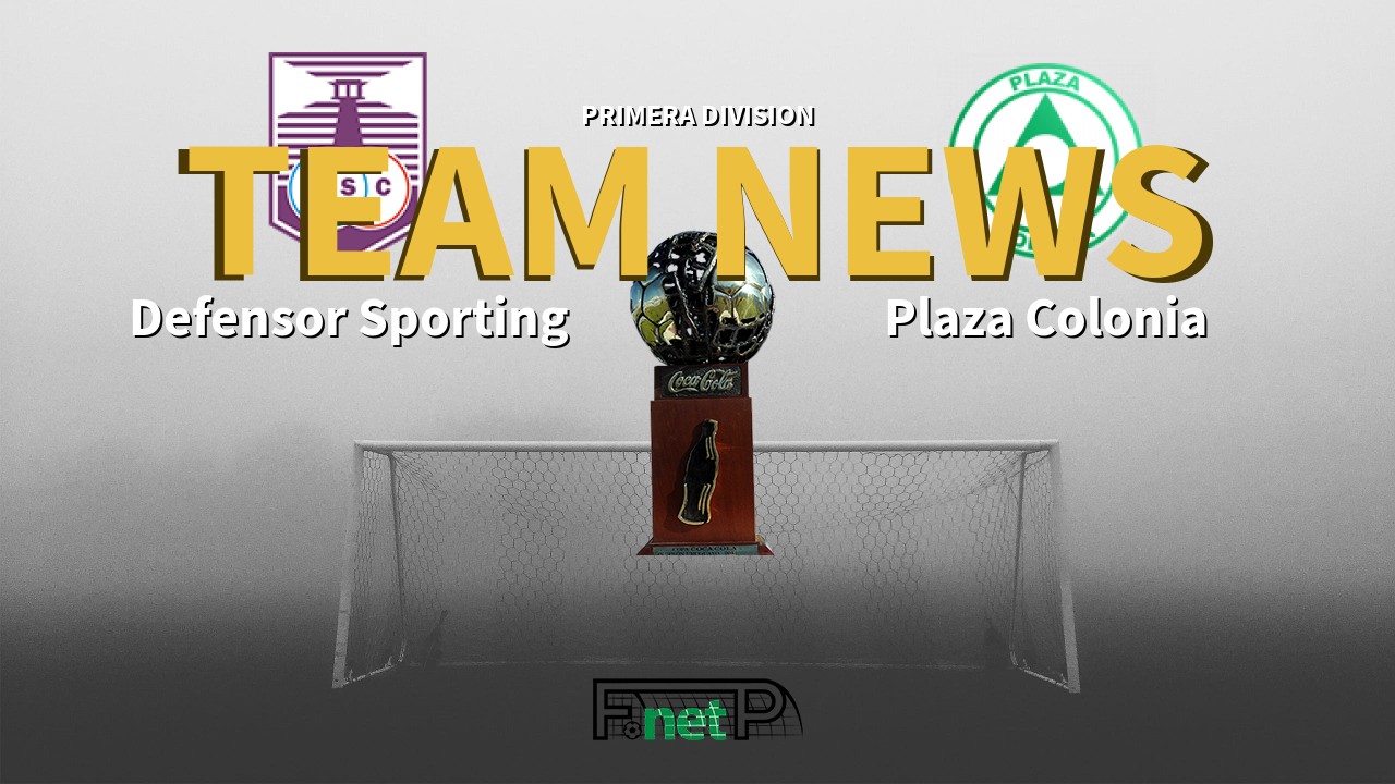 Primera Division News: Defensor Sporting vs Plaza Colonia Confirmed Line-ups