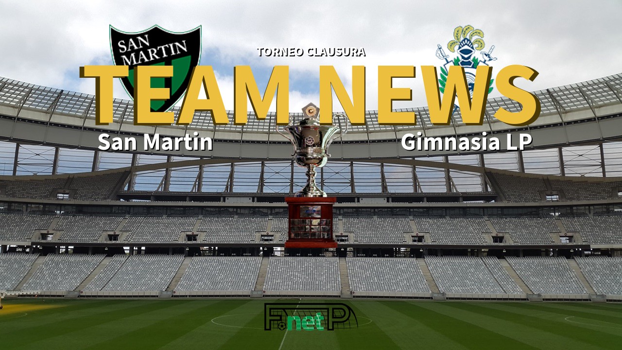 Torneo Clausura News: San Martín vs Gimna ' Plata Confirmed Line-ups