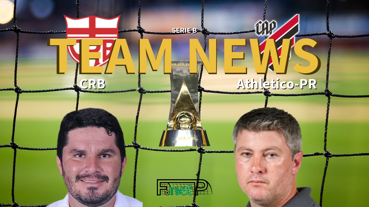 Serie B News: CRB vs Atletico PR Confirmed Line-ups