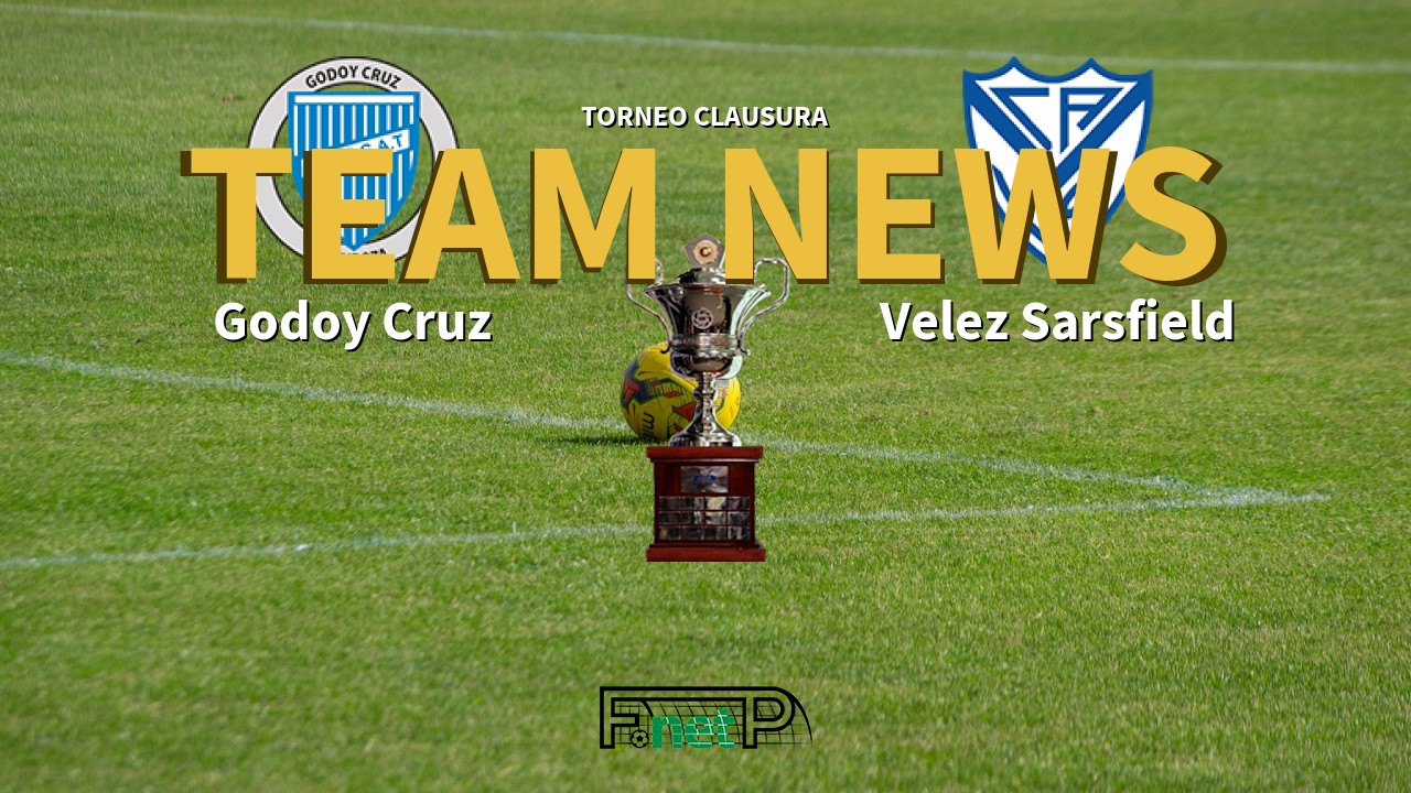 Torneo Clausura News: Godoy Cruz vs Vélez Sarsfield Confirmed Line-ups
