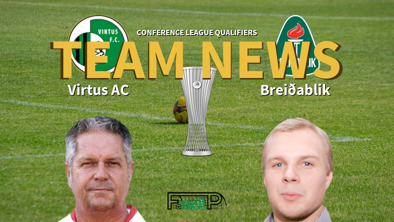 Conference League Qualifiers News: Virtus vs Breiðablik Confirmed Line-ups
