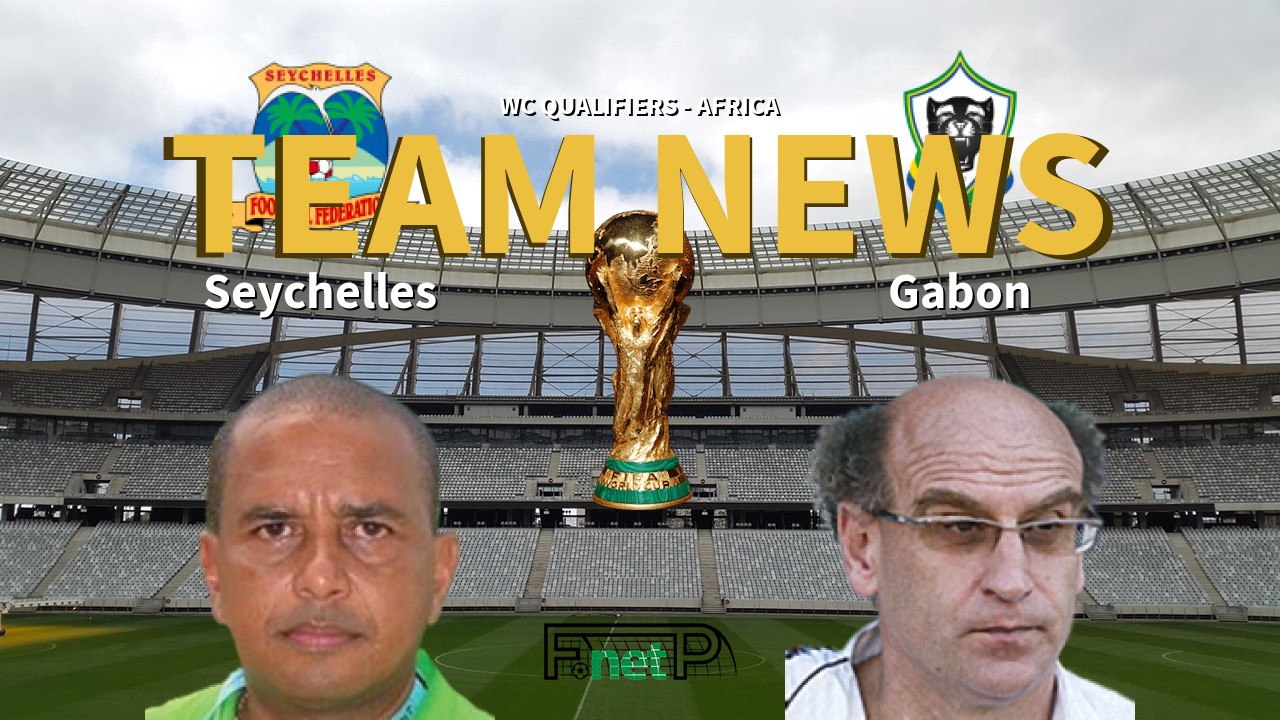 WC Qualifiers - Africa News: Seychelles vs Gabon Confirmed Line-ups