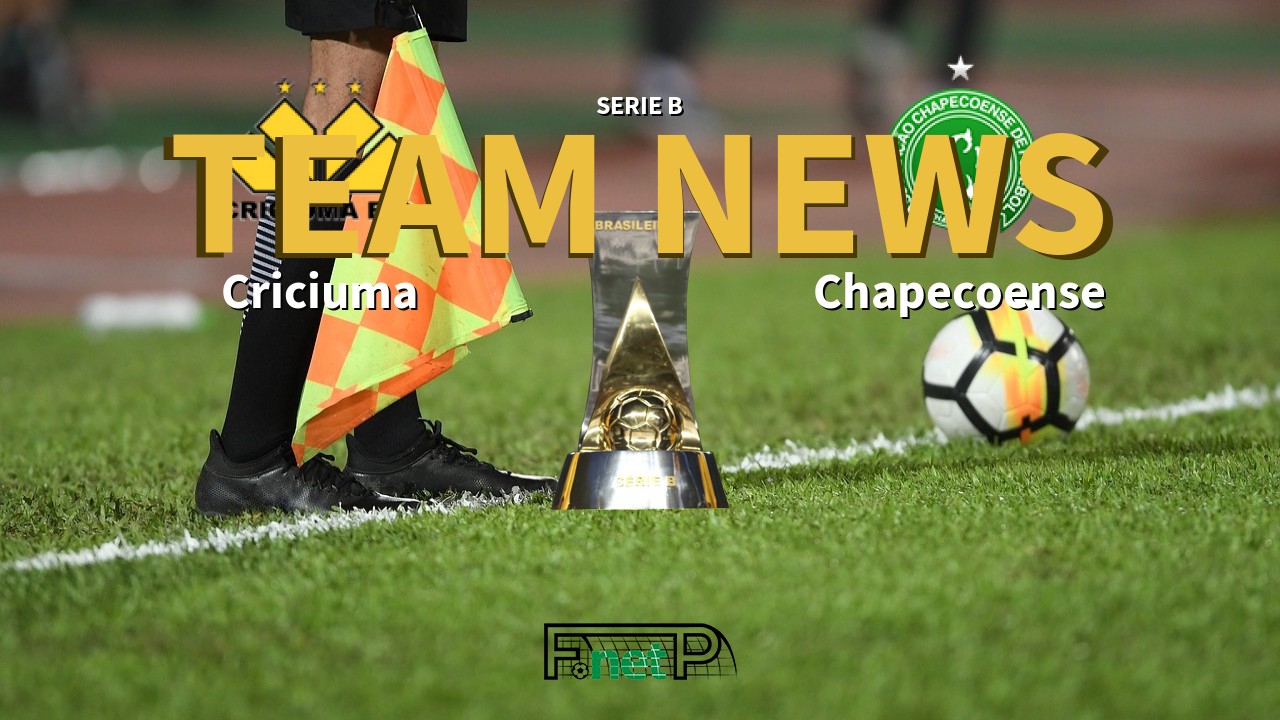 Serie B News: Criciuma vs Chapecoense Confirmed Line-ups
