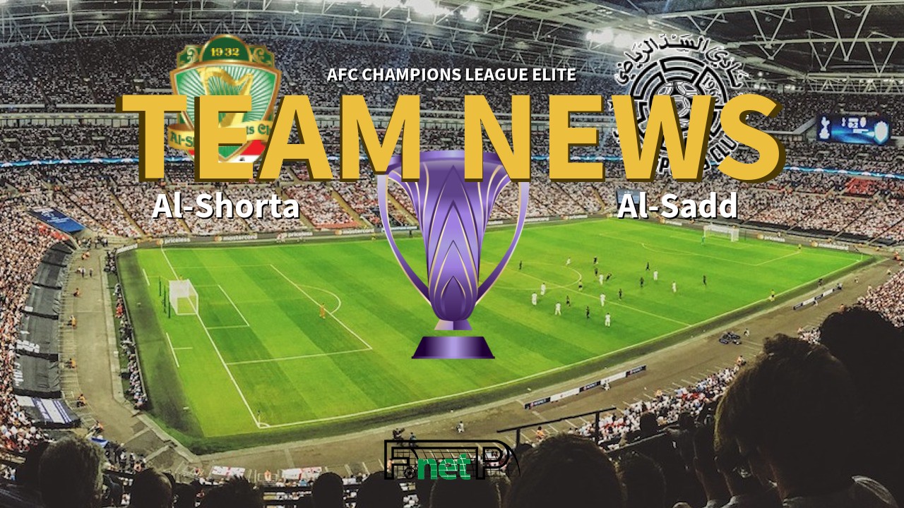 AFC Champions League Elite News: Al-Shorta vs Al-Sadd Confirmed Line-ups