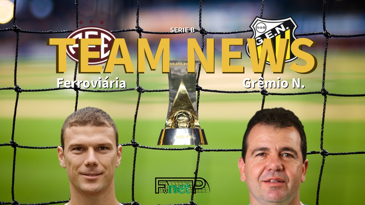 Serie B News: Ferroviária vs Grêmio Novorizontino Confirmed Line-ups