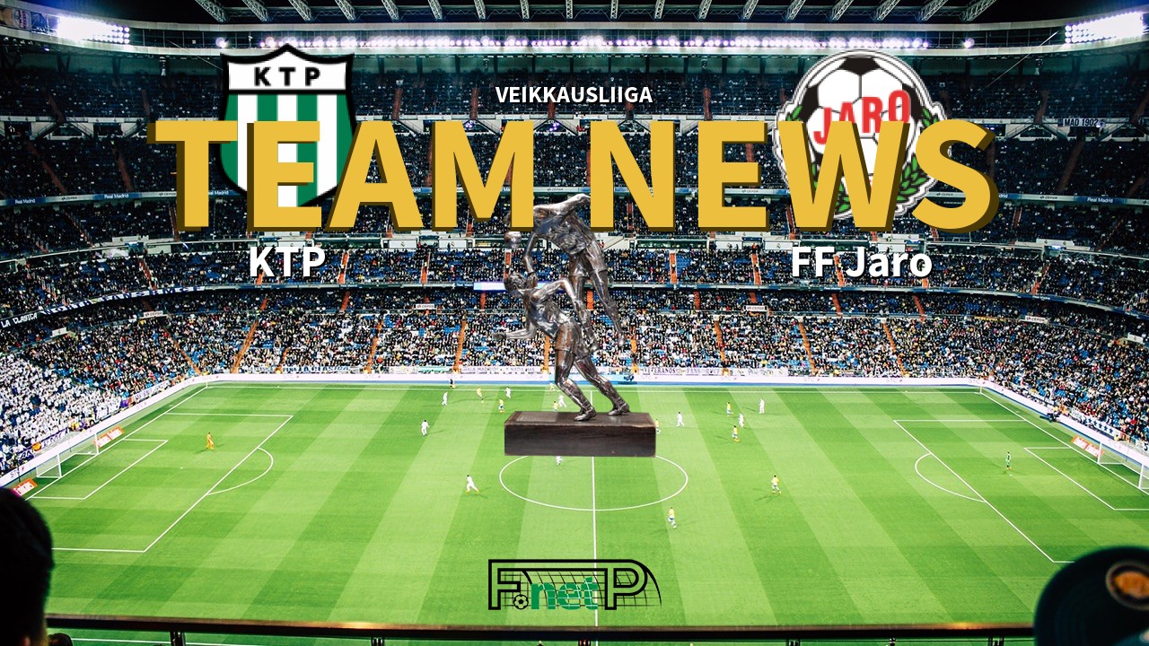 Veikkausliiga News: KTP vs FF Jaro Confirmed Line-ups
