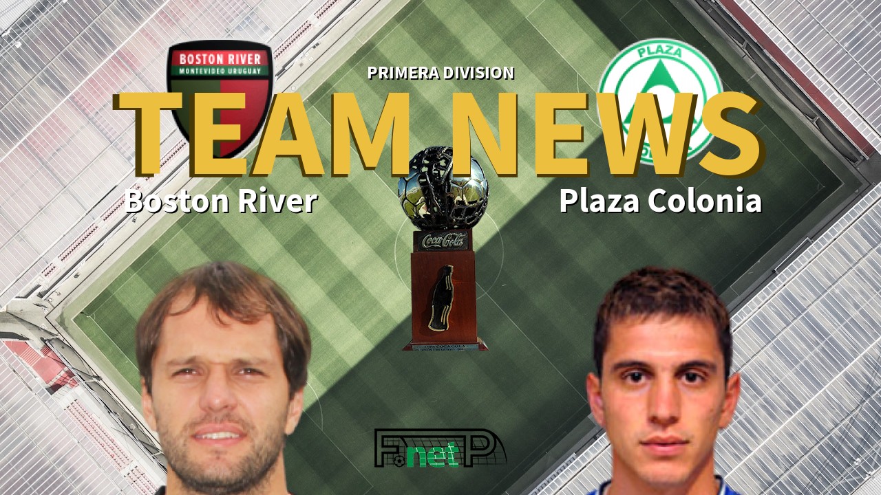 Primera Division News: Boston River vs Plaza Colonia Confirmed Line-ups