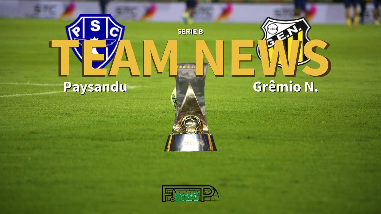 Serie B News: Paysandu vs Grêmio Novorizontino Confirmed Line-ups