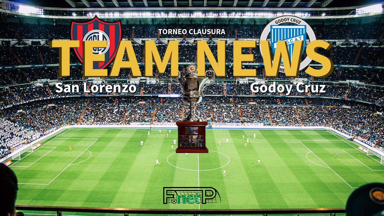 Torneo Clausura News: San Lorenzo vs Godoy Cruz Confirmed Line-ups