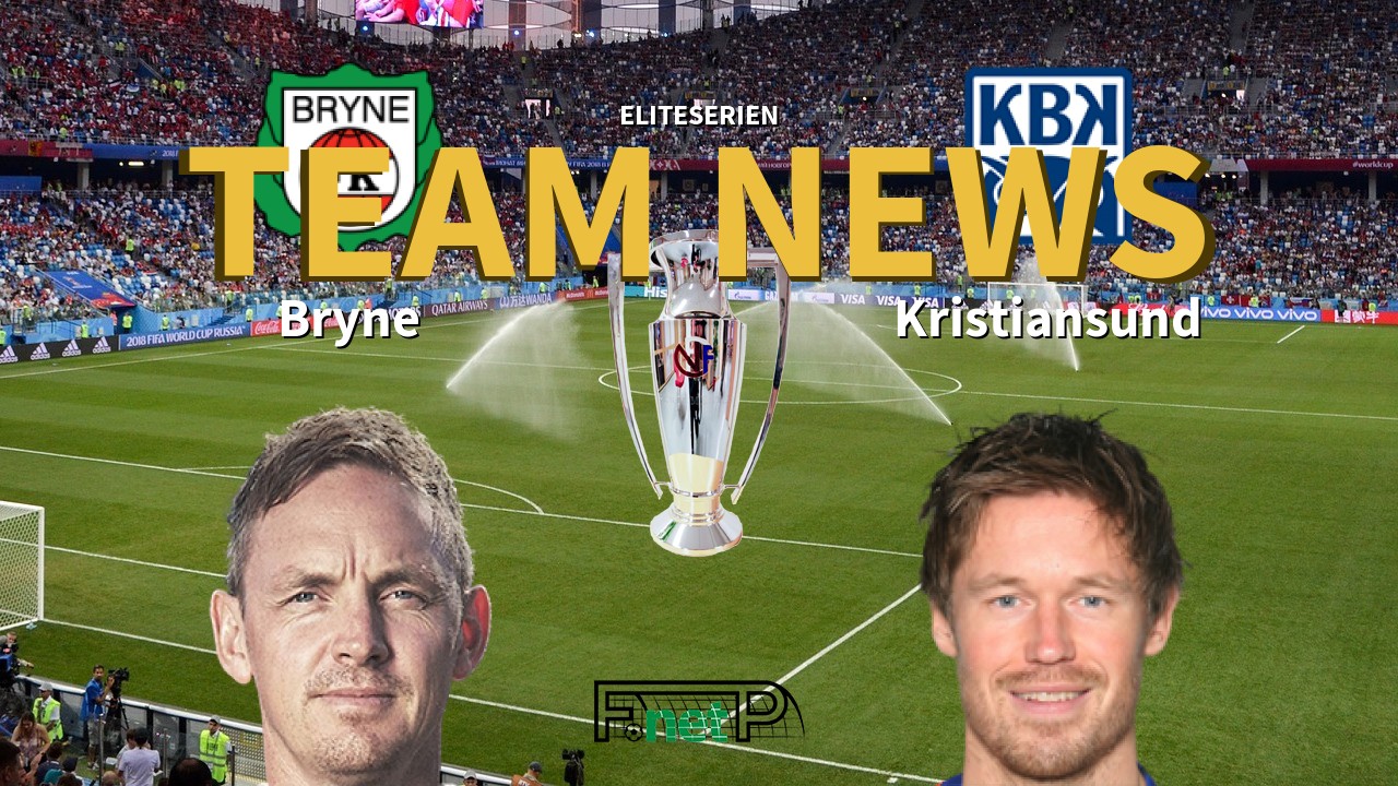 Eliteserien News: Bryne vs Kristiansund Confirmed Line-ups