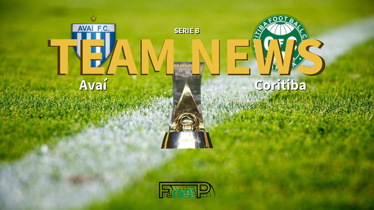 Serie B News: Avaí vs Coritiba Confirmed Line-ups