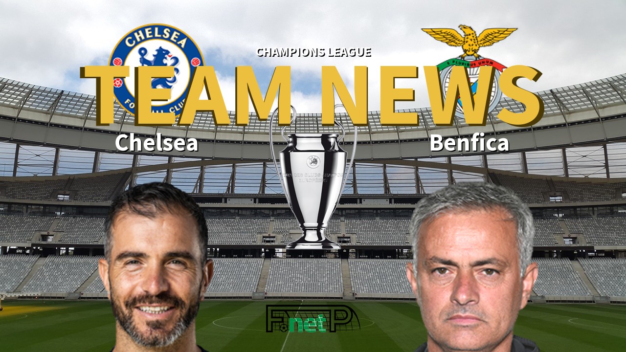 Champions League News: Chelsea vs Benfica Confirmed Line-ups