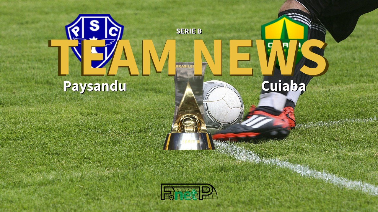 Serie B News: Paysandu vs Cuiabá Confirmed Line-ups