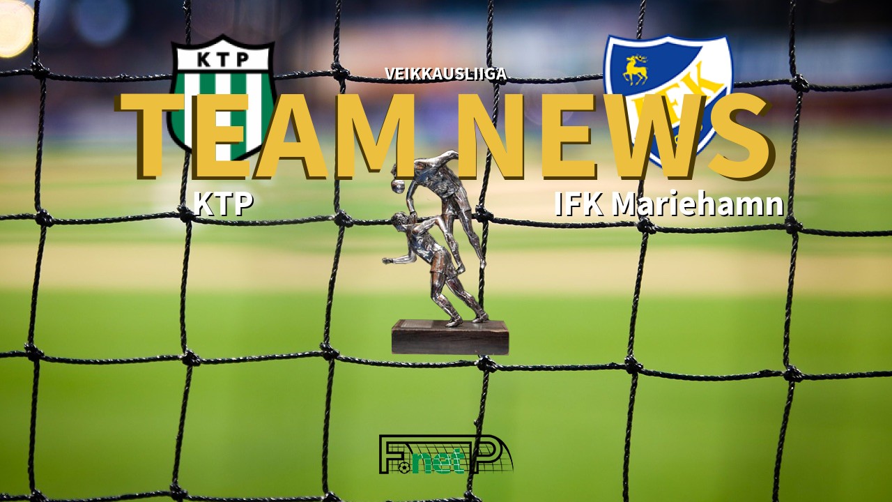 Veikkausliiga News: KTP vs IFK Mariehamn Confirmed Line-ups