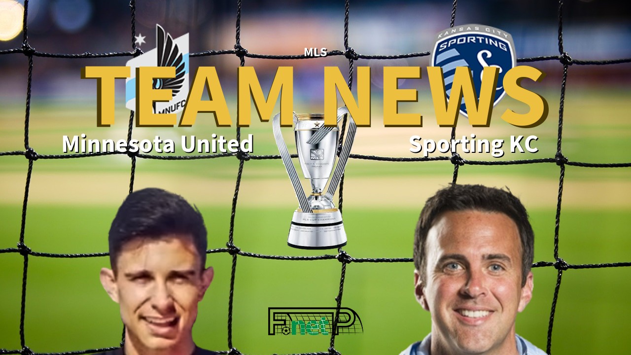 MLS News: Minnesota United vs Sporting Kansas City Confirmed Line-ups
