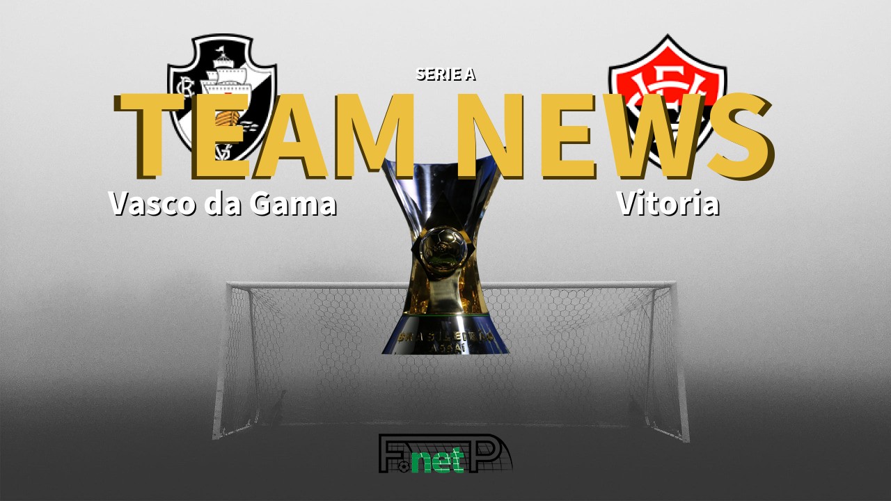 Serie A News: Vasco da Gama vs Vitoria Confirmed Line-ups