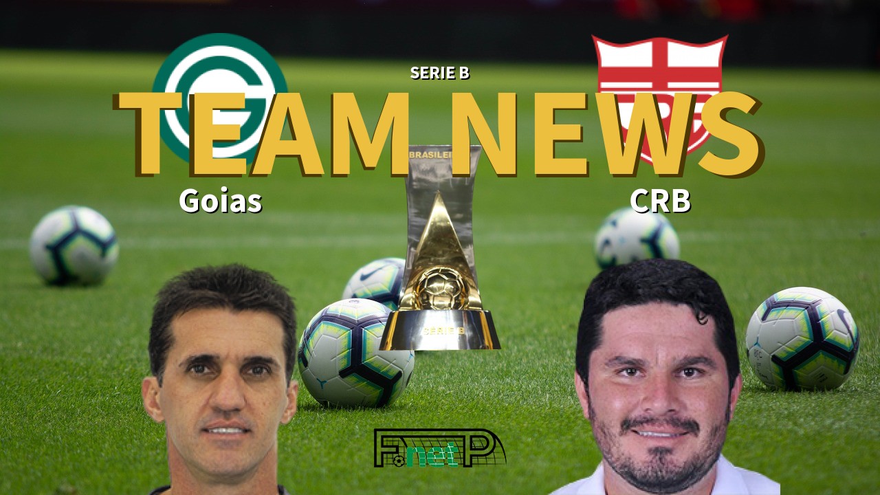 Serie B News: Goias vs CRB Confirmed Line-ups