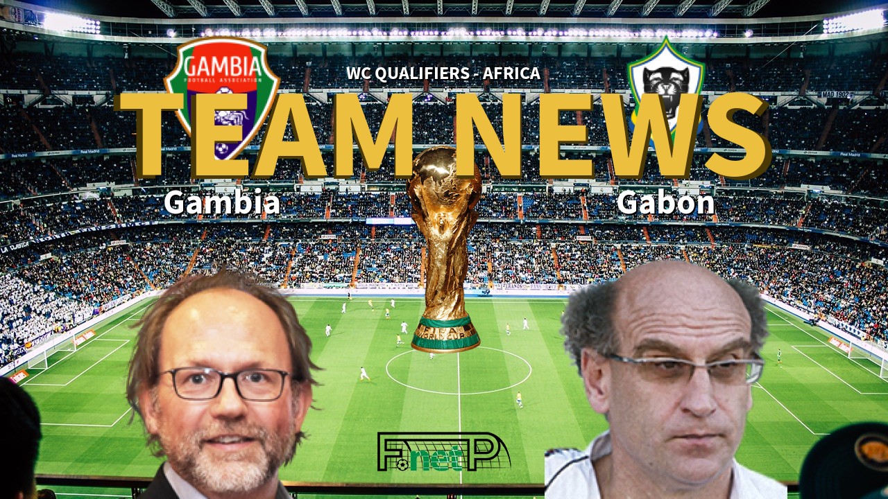 WC Qualifiers - Africa News: Gambia vs Gabon Confirmed Line-ups