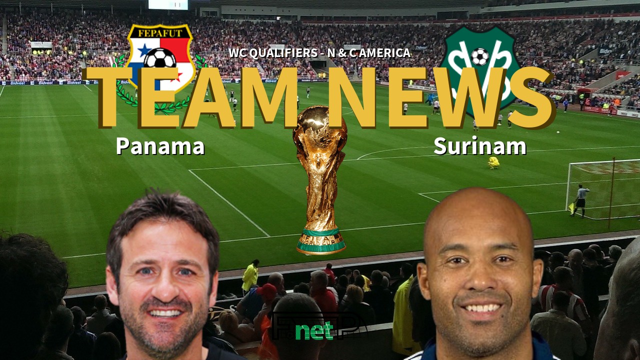 WC Qualifiers - N & C America News: Panama vs Surinam Confirmed Line-ups