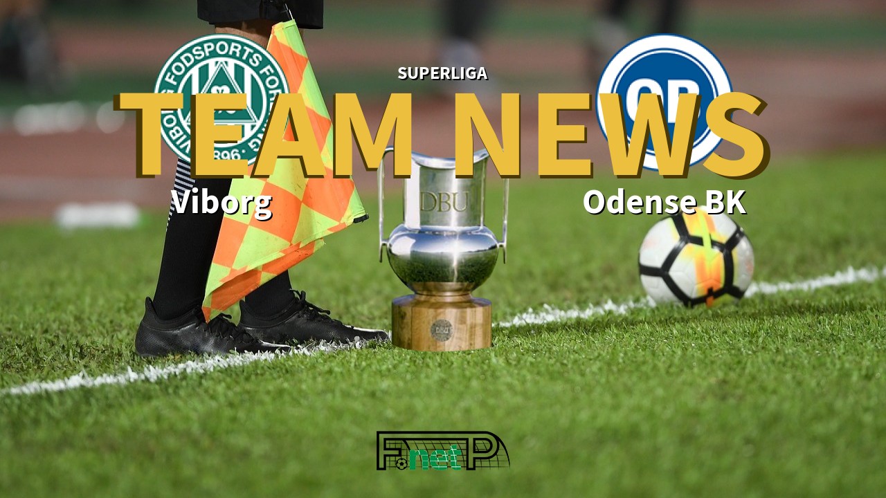 Superliga News: Viborg FF vs Odense BK Confirmed Line-ups