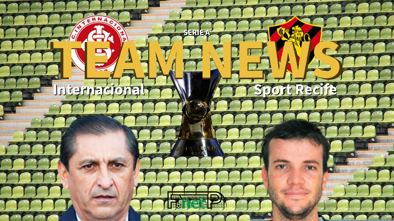 Serie A News: Internacional vs Sport Recife Confirmed Line-ups