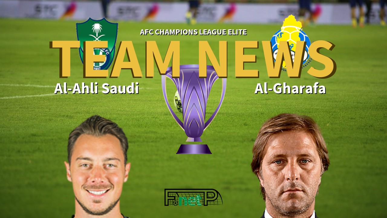 AFC Champions League Elite News: Al-Ahli Saudi vs Al-Gharafa Confirmed Line-ups