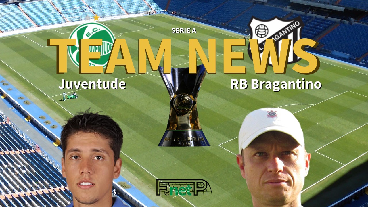 Serie A News: Juventude vs Red Bull Bragantino Confirmed Line-ups