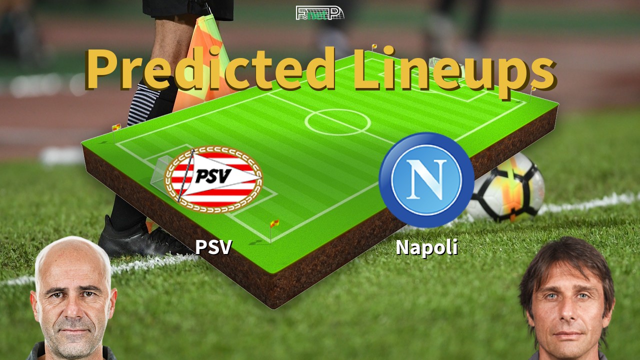 Predicted Lineups and Player Updates for PSV Eindhoven vs Napoli 21/10/25 - Champions League News