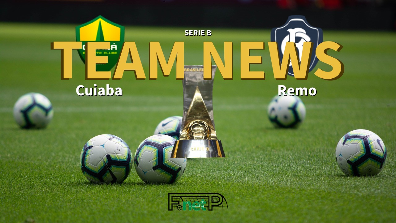 Serie B News: Cuiabá vs Remo Confirmed Line-ups