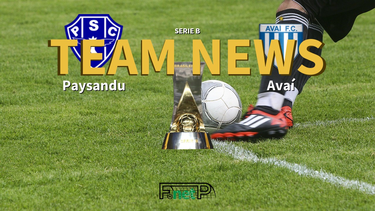 Serie B News: Paysandu vs Avaí Confirmed Line-ups